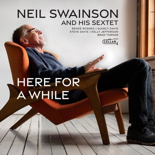 NEIL SWAINSON / ニール・スウェイソン / HERE FOR A WHILE