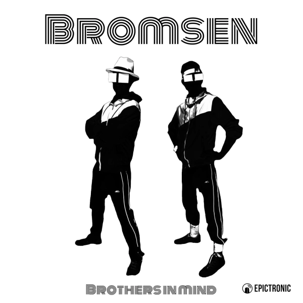 BROMSEN / ブラムセン / ブラザーズ･イン･マインド＜直輸入盤国内仕様＞ / BROTHERS IN MIND