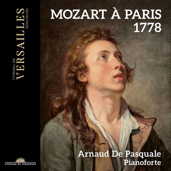 ARNOAUD DE PASQUALE / アルノー・ド・パスクァル / MOZART:PIANO SONATA NO.8/ALBANESE:ROMANCE - MOZART A PARIS 1778