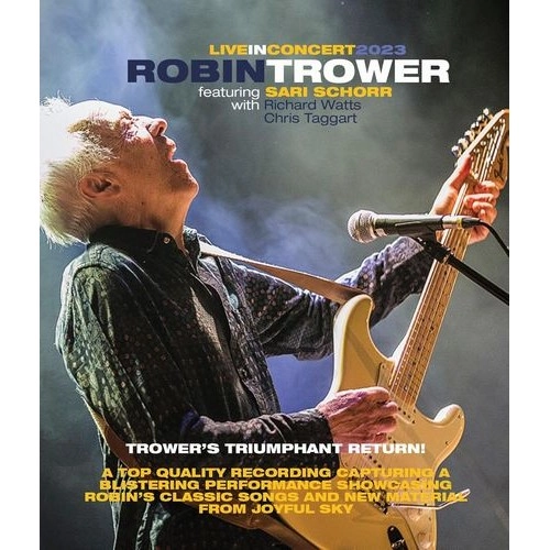 ROBIN TROWER / ロビン・トロワー / ROBIN TROWER IN CONCERT WITH SARI SCHORR [BLU-RAY]