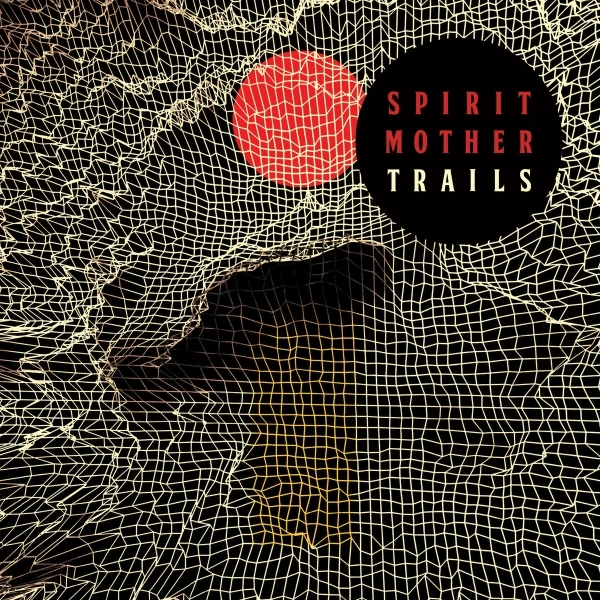 SPIRIT MOTHER / TRAILS<VINYL>