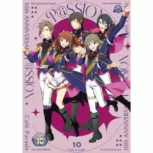 Cafe Parade / THE IDOLM@STER SideM 10th ANNIVERSARY P@SSION 10 Cafe Parade / THE IDOLM@STER SIDEM 10TH ANNIVERSARY P@SSION 10 CAFE PARADE
