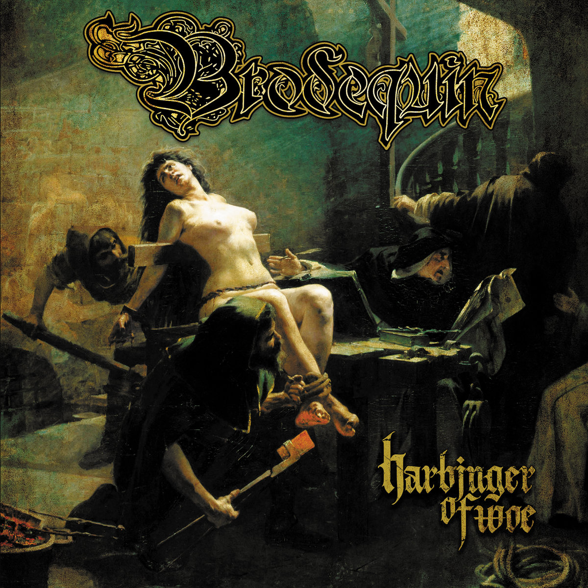 BRODEQUIN / ブロデクイン / HARBINGER OF WOE