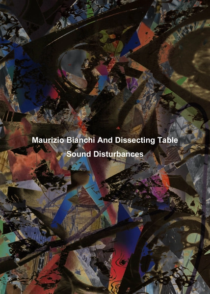 MAURIZIO BIANCHI AND DISSECTING TABLE / Sound Disturbances（CDR＋DVDR）