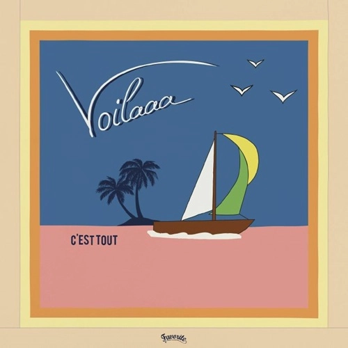 VOILAAA / ヴォワラー / C'EST TOUT