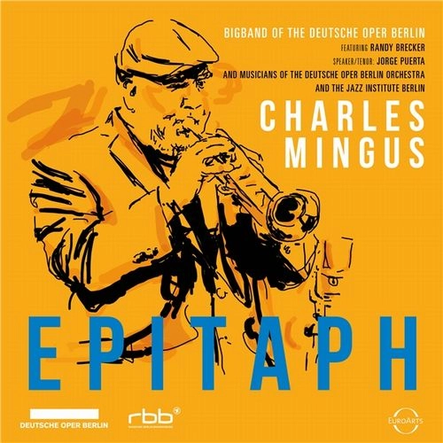 BIGBAND OF THE DEUTSCHE OPER BERLIN / ベルリン・ドイツ・オペラ・ビッグバンド / CHARLES MINGUS: EPITAPH