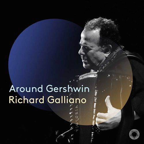 RICHARD GALLIANO / リシャール・ガリアーノ / AROUND GERSHWIN