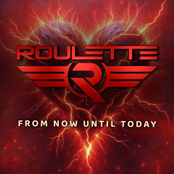 ROULETTE / ルーレット / フロム･ナウ･アンティル･トゥデイ / FROM NOW UNTIL TODAY