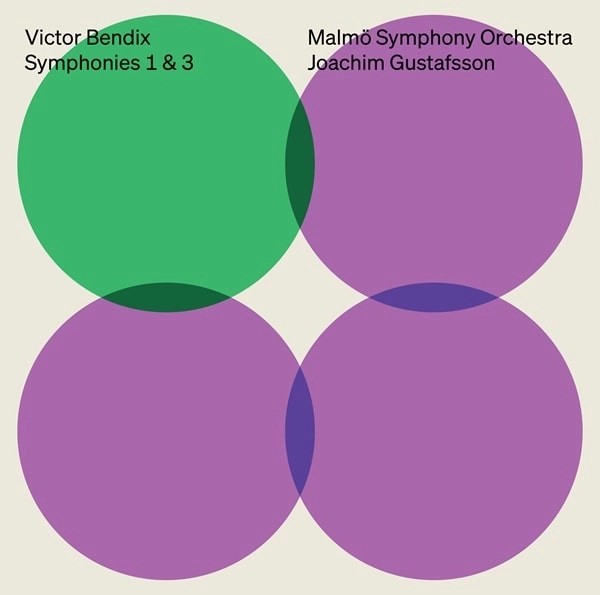 JOACHIM GUSTAFSSON / ヨアキム・グスタフソン / VICTOR BENDIX:SYMPHONY NO.1&3