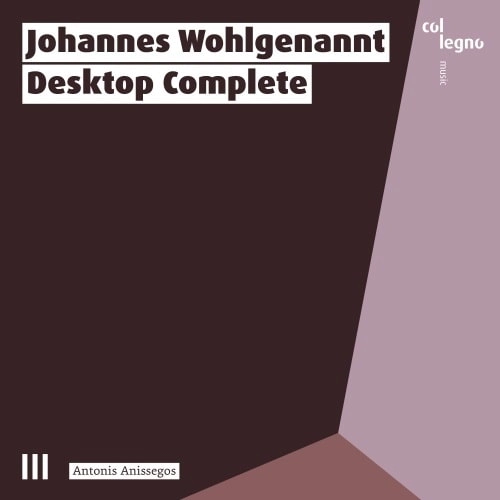 ANTONIS ANISSEGOS / アントニス・アニセゴス / JOHANNES WOHLGENANNT:DESKTOP COMPLETE
