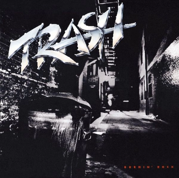 TRASH / トラッシュ / BURNIN' ROCK