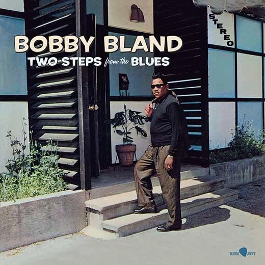 BOBBY BLAND / ボビー・ブランド / TWO STEPS FROM THE BLUES (+5 BONUS TRACKS)