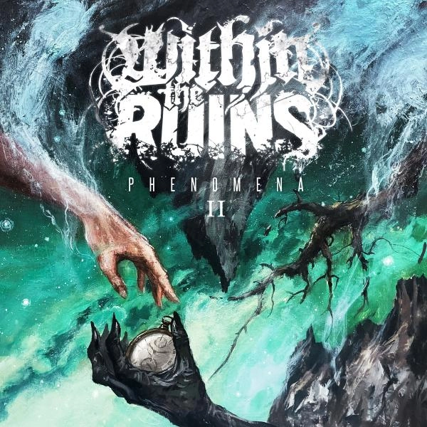 WITHIN THE RUINS / ウィズイン・ザ・ルインズ / PHENOMENA II