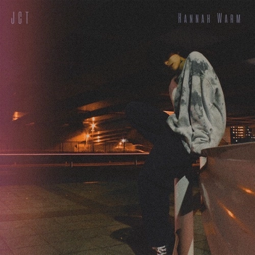 Hannah Warm / ハナ・ウォーム / JCT