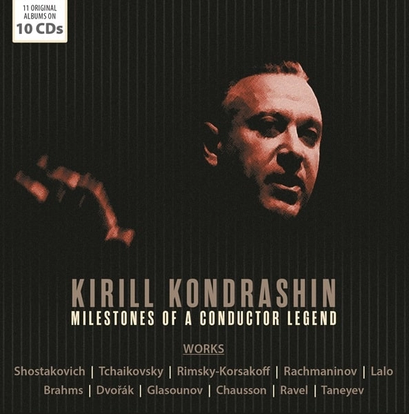 KIRILL KONDRASHIN / キリル・コンドラシン / MILESTONES OF A LEGENDARY CONDUCTOR (10CD)