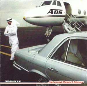 ASTEROID DESERT SONGS / PRE-MAIN E.P.