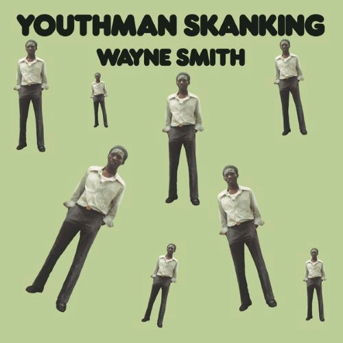 WAYNE SMITH / ウェイン・スミス / YOUTHMAN SKANKING