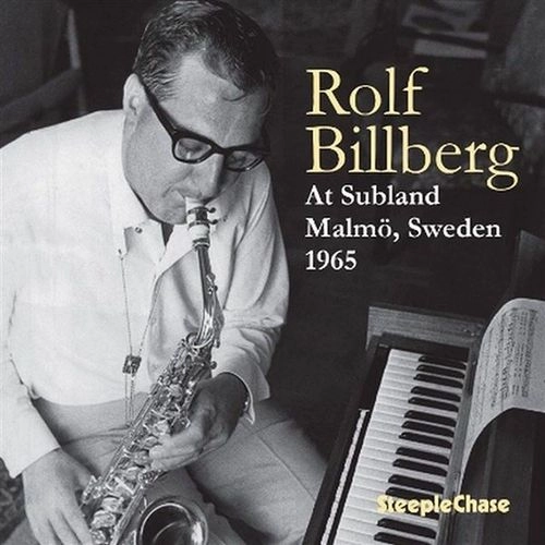 ROLF BILLBERG / ロルフ・ビルベルグ / AT SUBLAND, MALMO, SWEDEN 1965