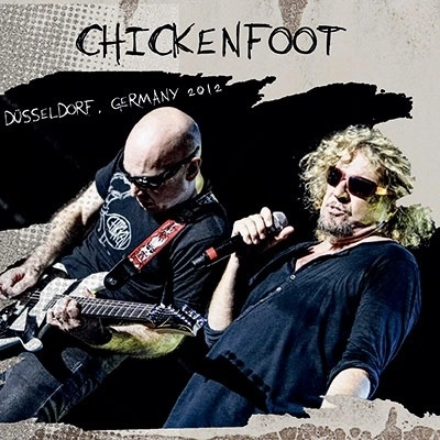 CHICKENFOOT / チキンフット / デュッセルドルフ ジャーマニー2012 / Dusseldorf Germany 2012