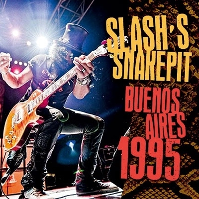 SLASH'S SNAKEPIT / スラッシュズ・スネイクピット / ブエノス･アイレス1995 / Buenos Aires 1995