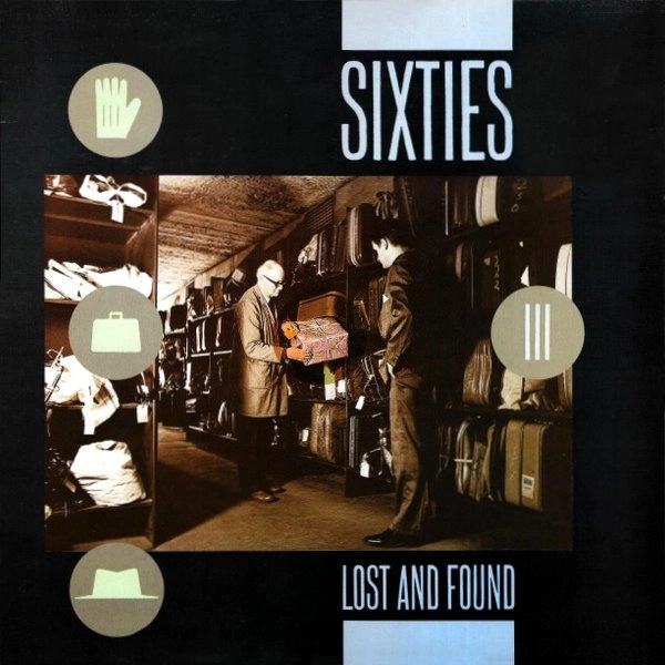 V.A. (SIXTIES LOST AND FOUND) / SIXTIES LOST AND FOUND VOLUME 3 / SIXTIES LOST AND FOUND VOLUME 3 