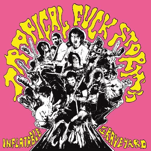 TROPICAL FUCK STORM / トロピカル・ファック・ストーム / TROPICAL FUCK STORM'S INFLATABLE GRAVEYARD (PINK VINYL)
