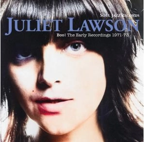 JULIET LAWSON / ジュリエット・ローソン / BOO! THE EARLY RECORDING 1971-73 (CD)
