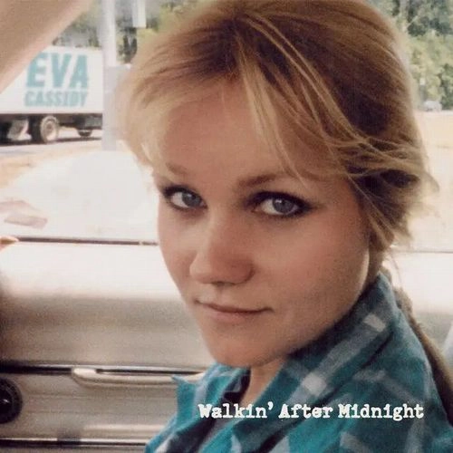 EVA CASSIDY / エヴァ・キャシディー / WALKIN AFTER MIDNIGHT