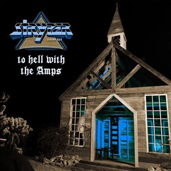 STRYPER / ストライパー / TO HELL WITH THE AMPS / トゥ・ヘル・ウィズ・ジ・アンプス
