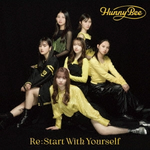 HUNNY BEE / Re:Start With Yourself/歌え!コ・モ・ド・テ・ポン!