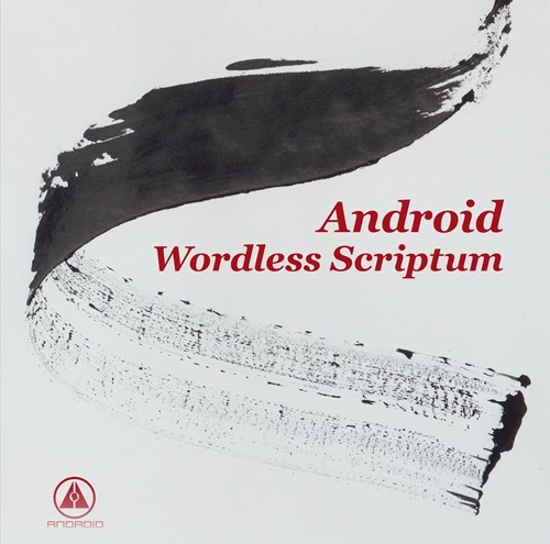 ANDROID / WORDLESS SCRIPTUM
