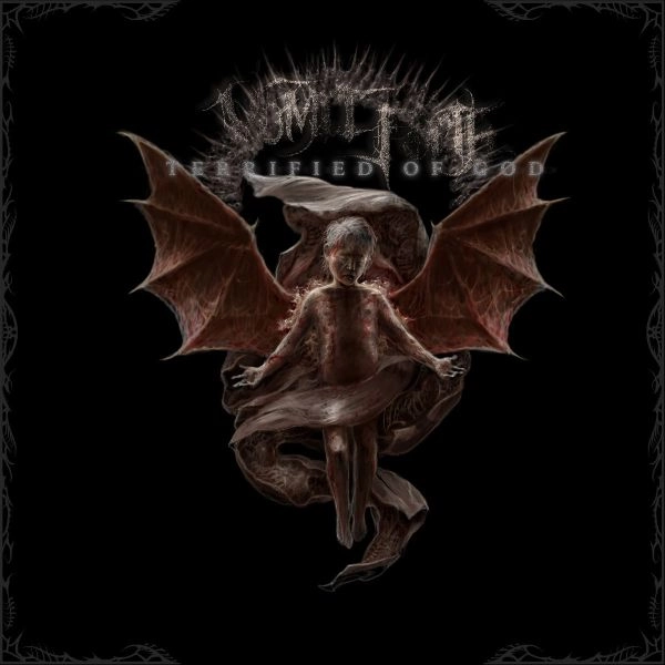 VOMIT FORTH / TERRIFIED OF GOD