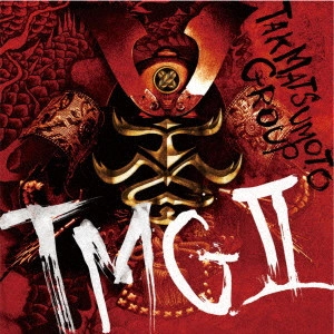 TMG (TAK MATSUMOTO GROUP) / TMG II / TMG 2
