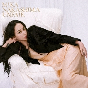 MIKA NAKASHIMA / 中島美嘉 / UNFAIR（通常盤）