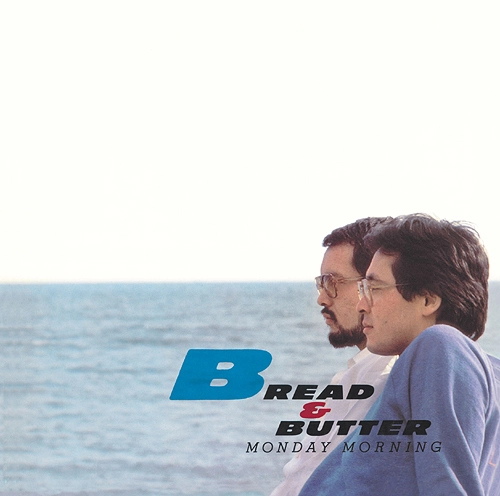 BREAD & BUTTER / ブレッド&バター / MONDAY MORNING（LP）