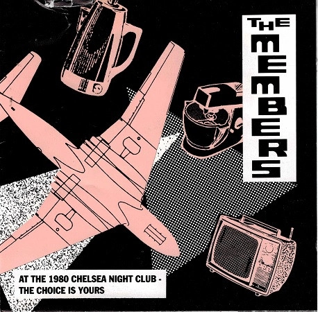 MEMBERS / メンバーズ / AT THE 1980 CHELSEA NIGHT CLUB-THE CHOICE IS YOURS