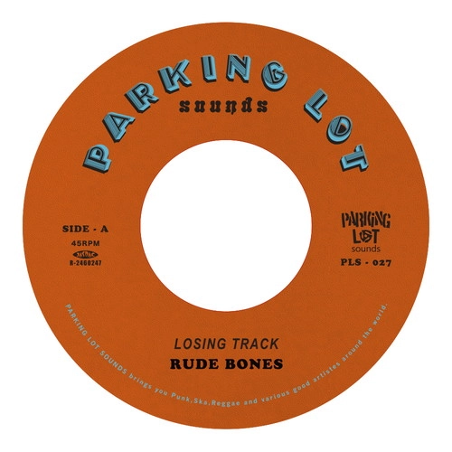 RUDE BONES / ルード・ボーンズ / Losing Track / I'm Where It's At