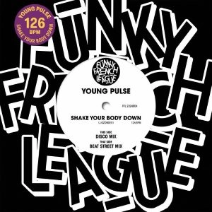 YOUNG PULSE / SHAKE YOUR BODY DOWN (DISCO MIX / BEAT STREET MIX)