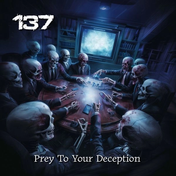 137 / PREY TO YOUR DECEPTION