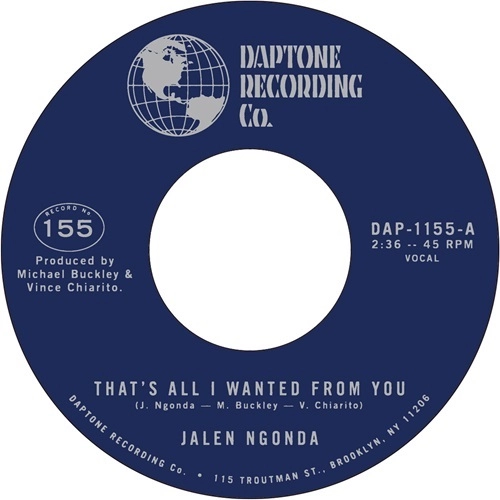 JALEN NGONDA / THAT'S ALL I WANTED FROM YOU / SO GLAD I FOUND YOU