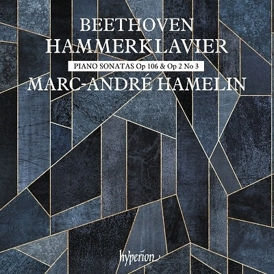 MARC-ANDRE HAMELIN / マルク=アンドレ・アムラン / ベートーヴェン：ピアノ･ソナタ第3&29番 - ハンマークラヴィーア