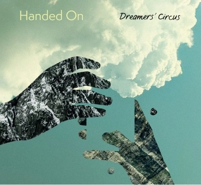 DREAMERS' CIRCUS / ドリーマーズ・サーカス / Handed On