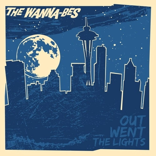 WANNA-BES / OUT WENT THE LIGHTS