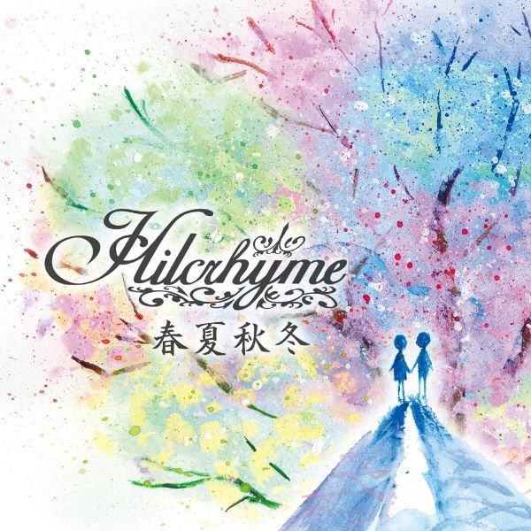 Hilcrhyme / ヒルクライム / 春夏秋冬