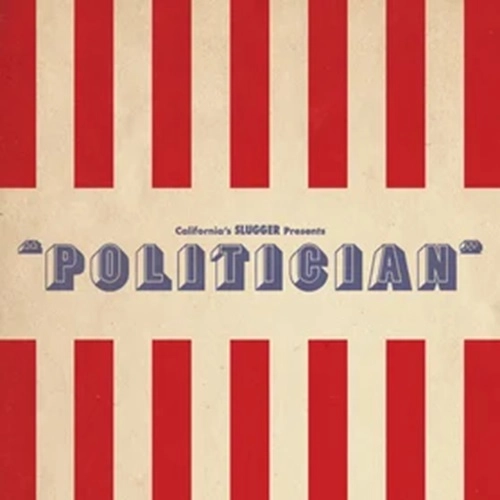 SLUGGER (US/PUNK) / POLITICIAN (7")