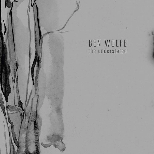 BEN WOLFE / ベン・ウルフ / UNDERSTATED (LP)