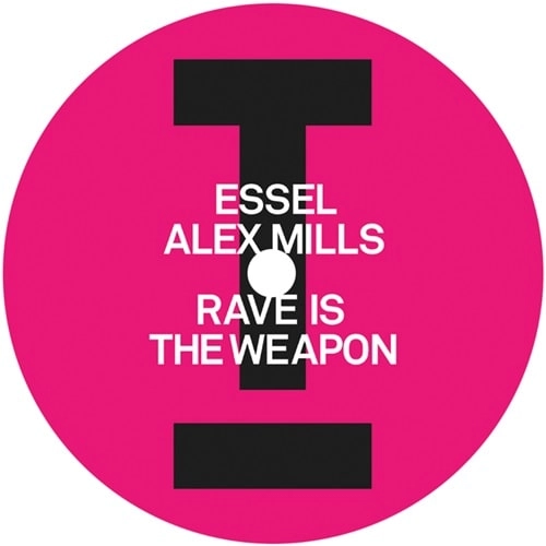 ESSEL / ALEX MILLS / RAVE IS THE WEAPON / THE EDGE