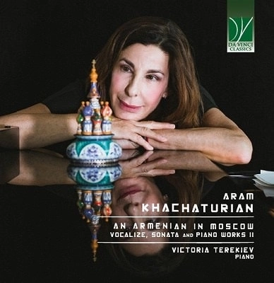 VICTORIA TEREKIEV / ヴィクトリア・テレキエフ / KHACHATURIAN:PIANO WORKS AN ARMENIAN IN MOSCOW 2