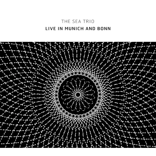 SEA TRIO / LIVE IN MUNICH AND BONN