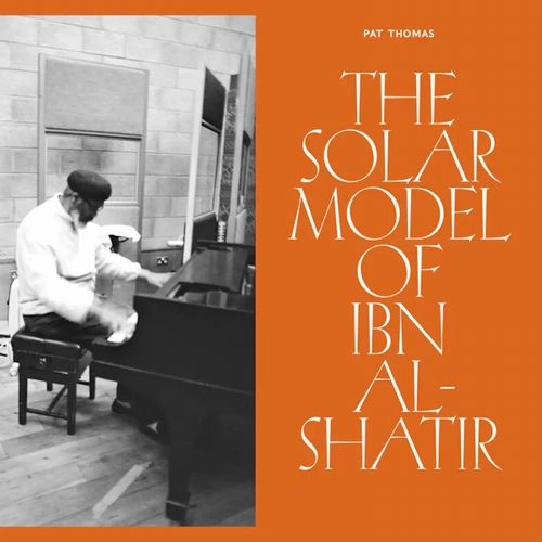 PAT THOMAS(FREE JAZZ) / SOLAR MODEL OF IBN AL-SHATIR
